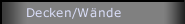 Decken/Wände